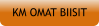 KM OMAT BIISIT