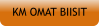 KM OMAT BIISIT