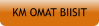 KM OMAT BIISIT