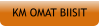 KM OMAT BIISIT