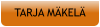 TARJA MÄKELÄ