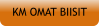KM OMAT BIISIT