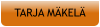 TARJA MÄKELÄ